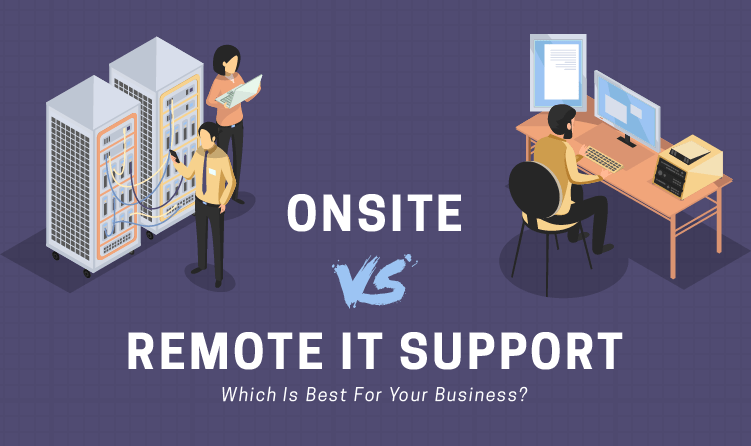 On-Site vs Remote IT Support