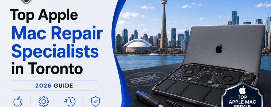 Top Apple Mac Repair Specialists in Toronto